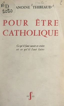 Pour être catholique