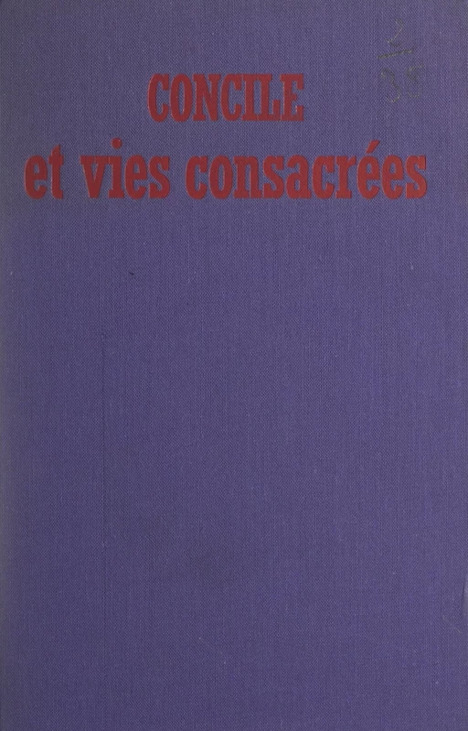 Concile et vies consacrées - Norbert Calmels - FeniXX réédition numérique