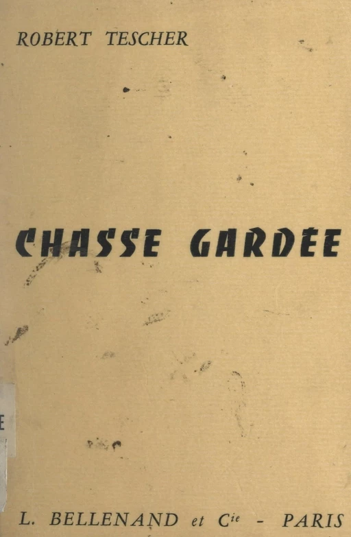 Chasse gardée - Robert Tescher - FeniXX réédition numérique