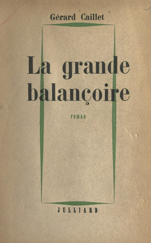 La grande balançoire - Gérard Caillet - FeniXX réédition numérique