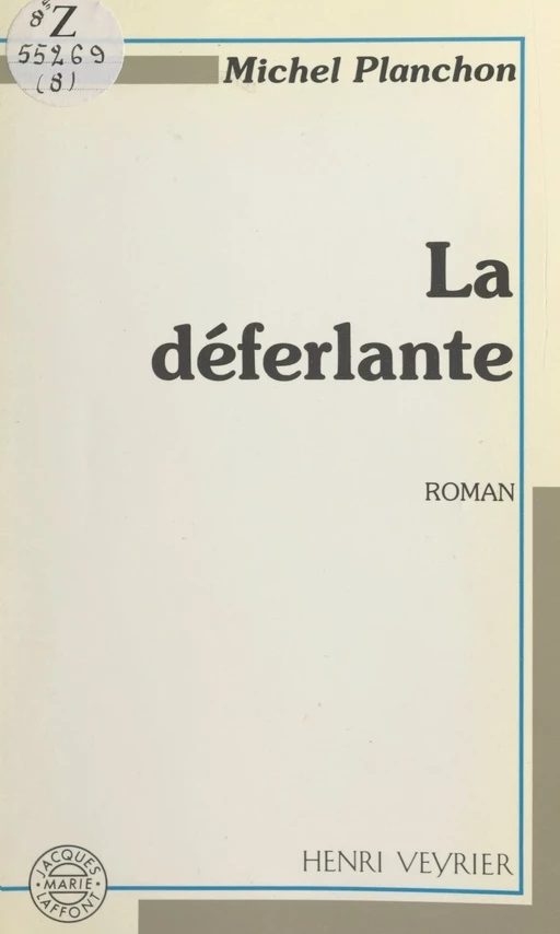 La déferlante - Michel Planchon - FeniXX réédition numérique