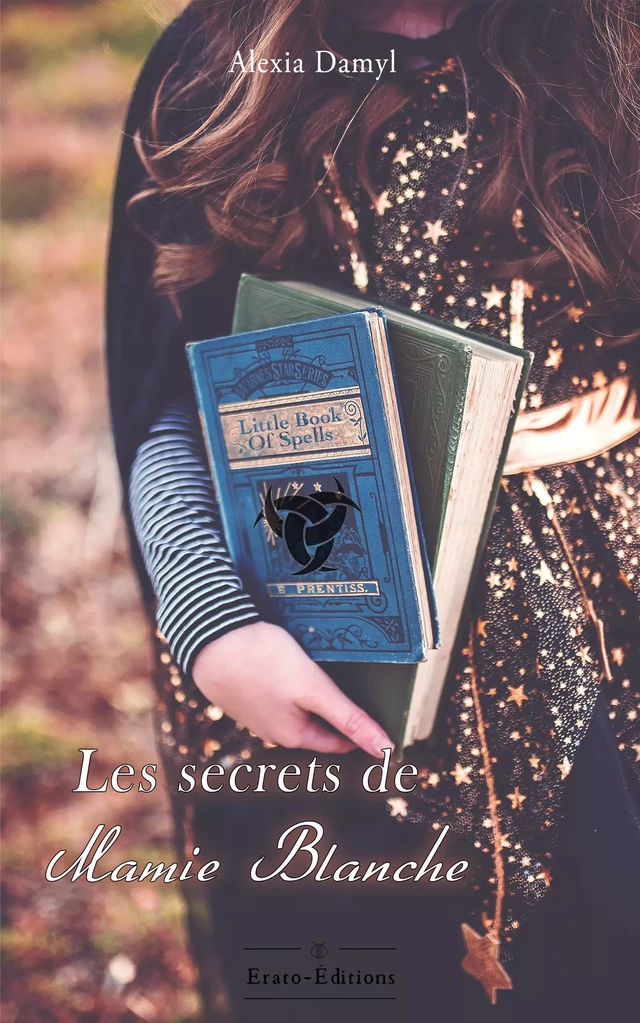 Les secrets de Mamie Blanche - Alexia Damyl - Erato Editions