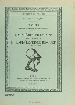 Discours pour la réception de M. Louis Leprince-Ringuet, le jeudi 20 octobre 1966