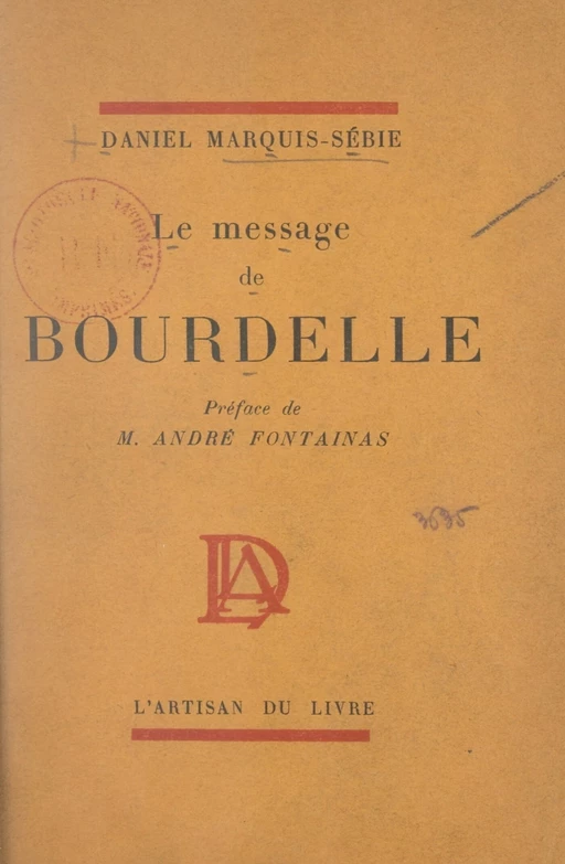 Le message de Bourdelle - Daniel Marquis-Sébie - FeniXX réédition numérique