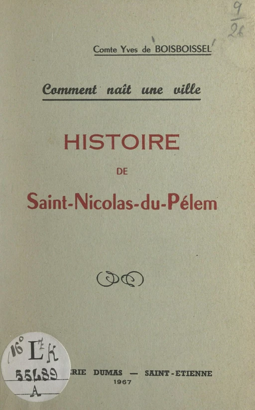 Comment naît une ville, histoire de Saint-Nicolas-du-Pélem - Yves de Boisboissel - FeniXX réédition numérique