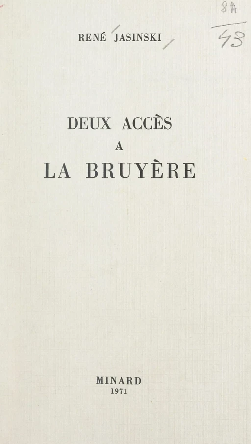 Deux accès à La Bruyère - René Jasinski - FeniXX réédition numérique