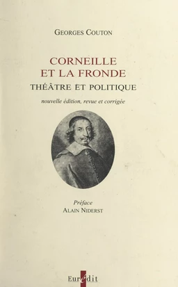 Corneille et la Fronde : théâtre et politique