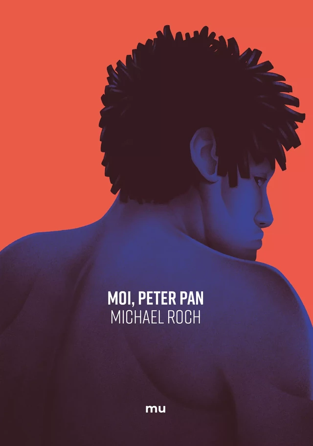 Moi, Peter Pan - Michael Roch - Mu