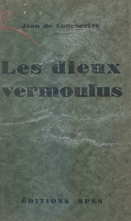 Les dieux vermoulus