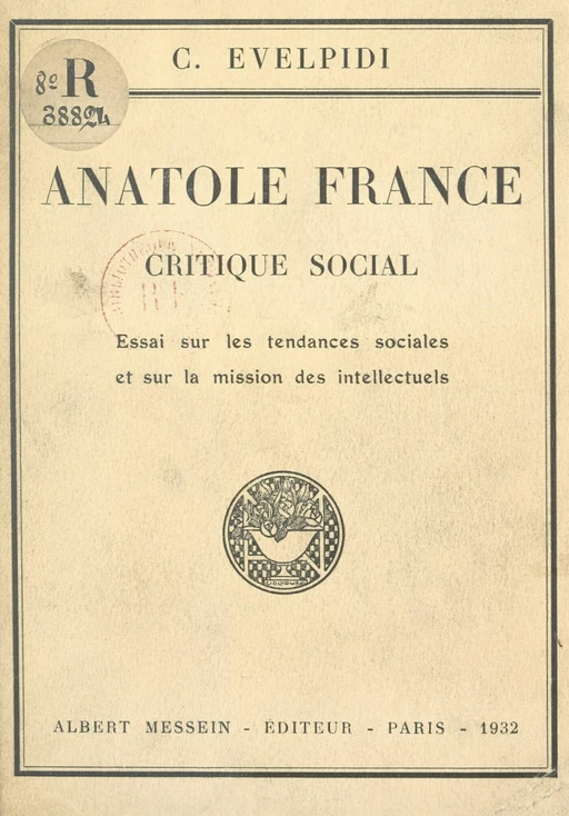 Anatole France, critique social - Chrysos Evelpidi - FeniXX réédition numérique