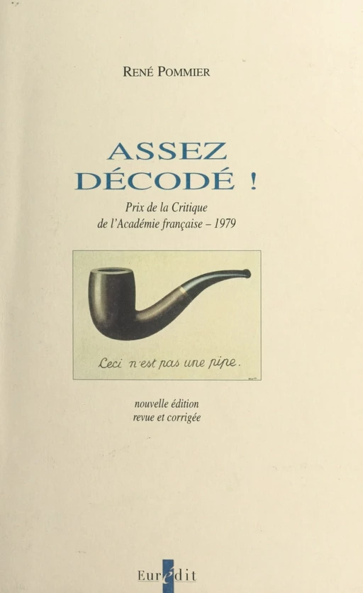 Assez décodé ! - René Pommier - FeniXX réédition numérique