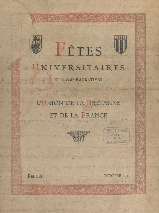 Fêtes universitaires et commémoratives de l'union de la Bretagne et de la France - Albert Feuillerat - FeniXX réédition numérique