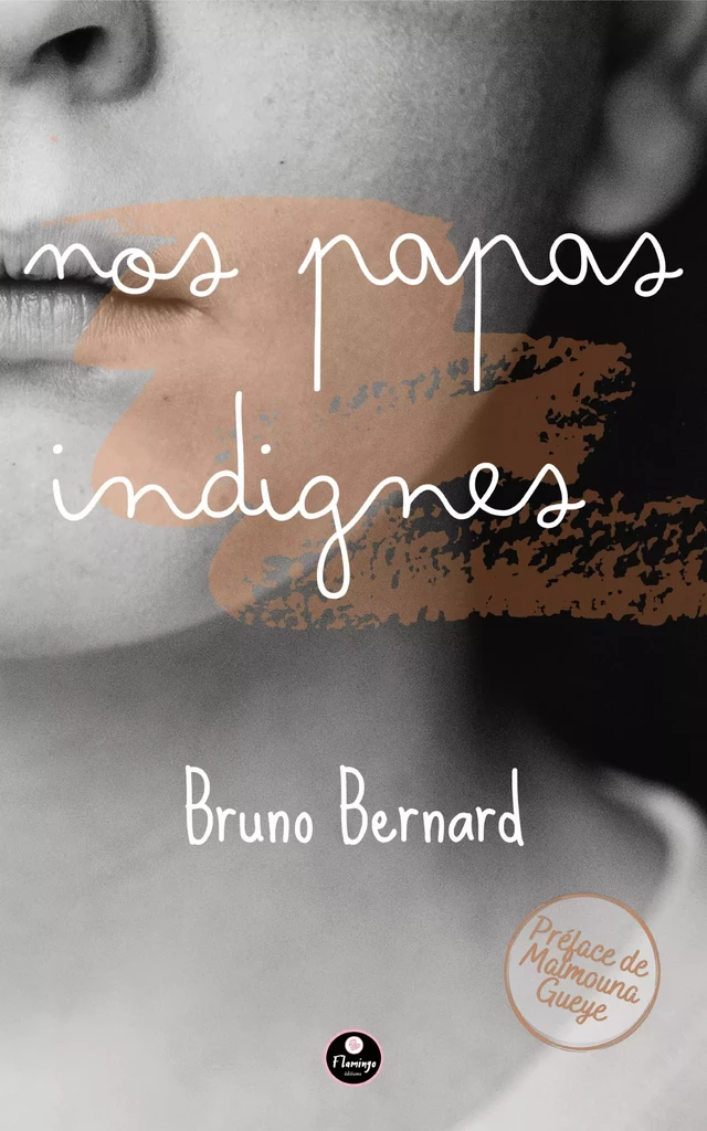 Nos papas indignes - Bruno Bernard - Flamingo éditions