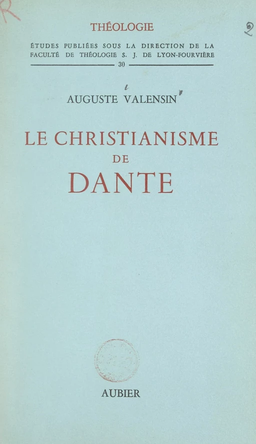 Le christianisme de Dante - Auguste Valensin - FeniXX réédition numérique