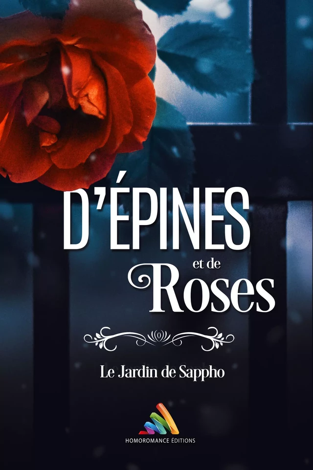 D'épines et de rose - le Jardin de Sappho - Homoromance Éditions