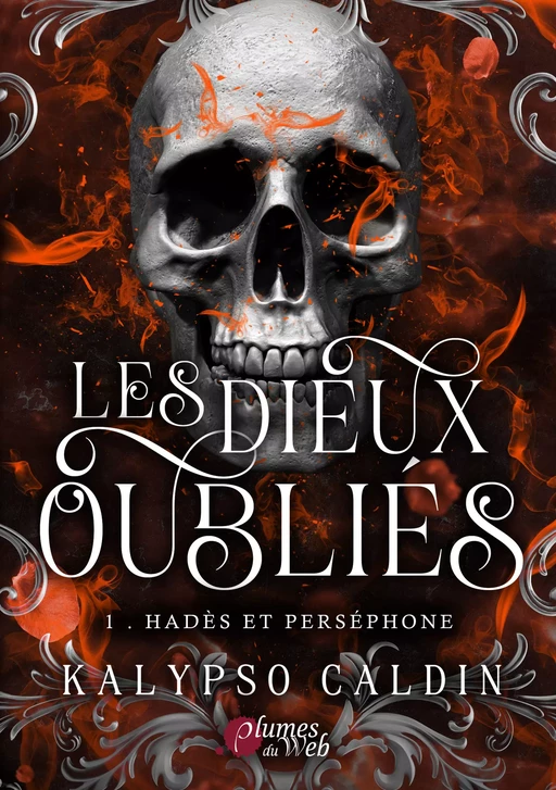 Les Dieux Oubliés - 1. Hadès et Perséphone - Kalypso Caldin - Plumes du Web