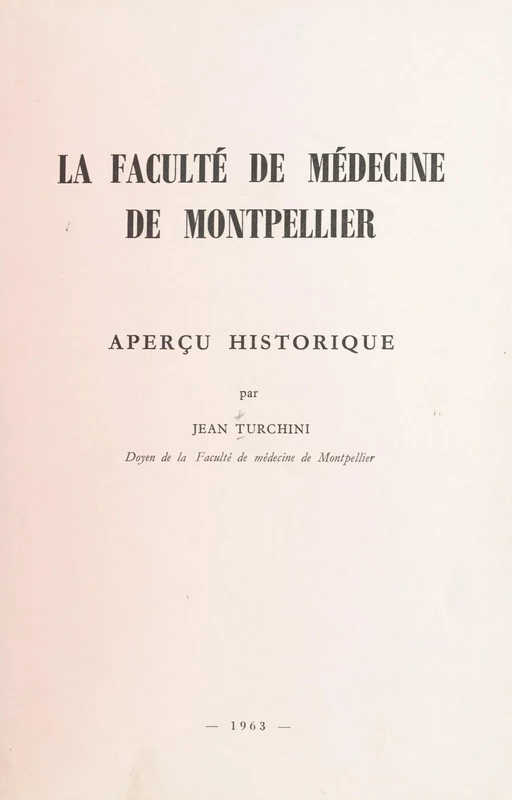 La Faculté de médecine de Montpellier - Jean Turchini - FeniXX réédition numérique