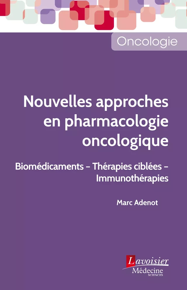 Nouvelles approches en pharmacologie oncologique - Marc ADENOT - Médecine Sciences Publications
