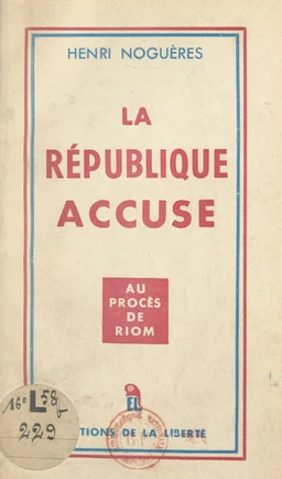 La République accuse...