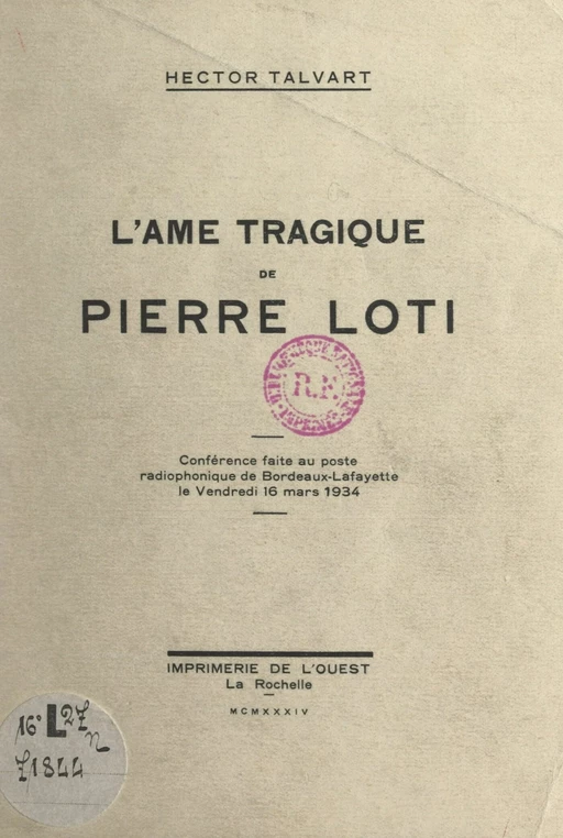 L'âme tragique de Pierre Loti - Hector Talvart - FeniXX réédition numérique