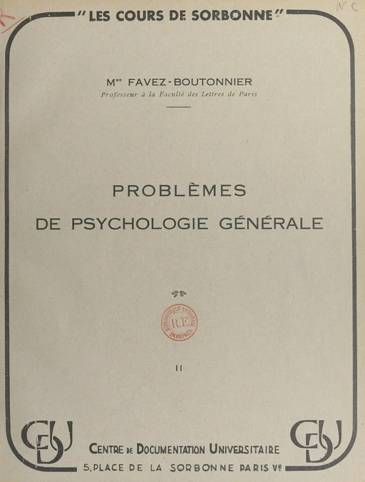 Problèmes de psychologie générale - Juliette Favez-Boutonnier - FeniXX réédition numérique