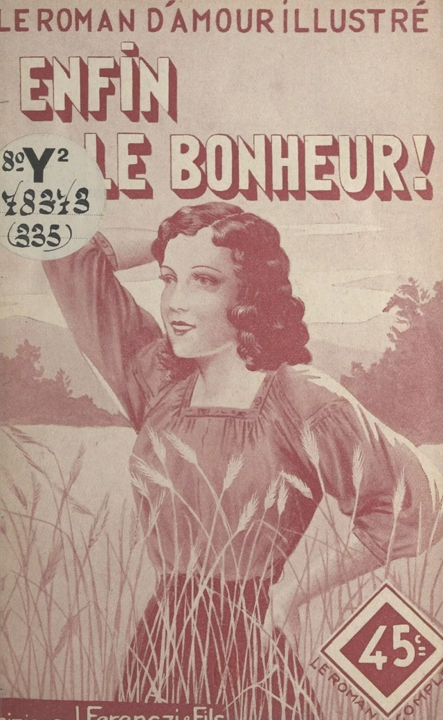 Enfin le bonheur ! - Max-André Dazergues - FeniXX réédition numérique