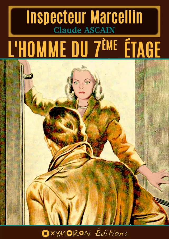 L'homme du 7ème étage - Claude Ascain - OXYMORON Éditions