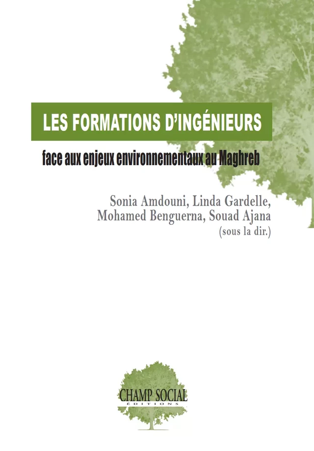 Pour mieux former les ingénieurs face aux enjeux environnementaux au Maghreb - Linda Gardelle, Collectif d'Auteurs - Champ social Editions