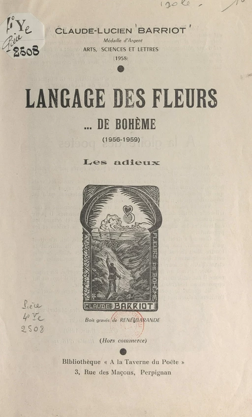 Langage des fleurs... de Bohème (1956-1959) - Claude-Lucien Barriot - FeniXX réédition numérique