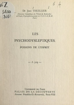 Les psychodysleptiques, poisons de l'esprit