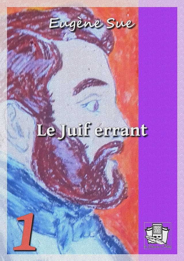 Le Juif errant - Eugène Sue - La Gibecière à Mots