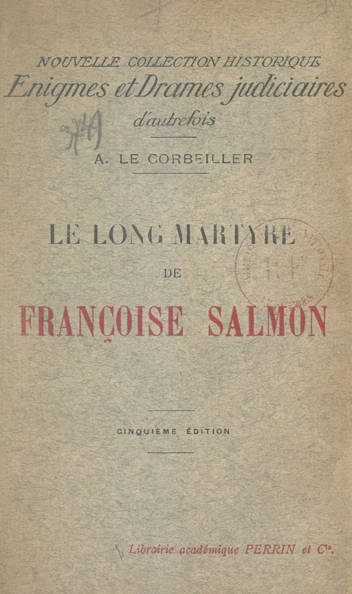 Le long martyre de Françoise Salmon - Armand Le Corbeiller - FeniXX réédition numérique