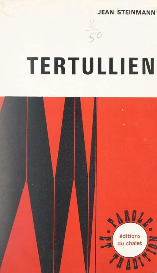 Tertullien - Jean Steinmann - FeniXX réédition numérique