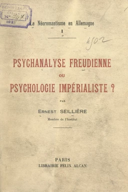 Le néoromantisme en Allemagne (1). Psychanalyse freudienne ou psychologie impérialiste ?