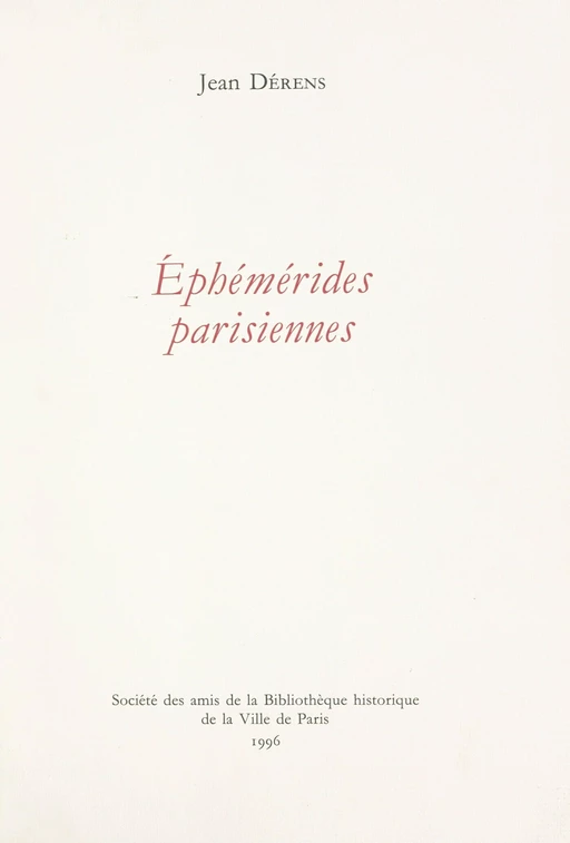 Éphémérides parisiennes - Jean Dérens - FeniXX réédition numérique