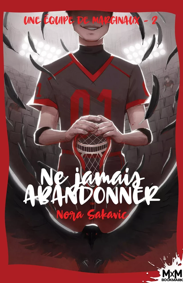 Ne jamais abandonner - Nora Sakavic - MxM Bookmark