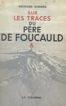 Sur les traces du Père de Foucauld