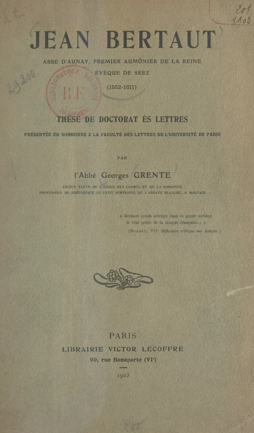 Jean Bertaut, abbé d'Aunay, premier aumônier de la reine, évêque de Séez (1552-1611) - Georges Grente - FeniXX réédition numérique