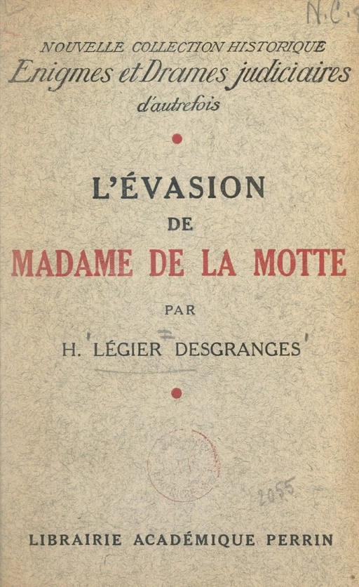 L'évasion de Madame de La Motte - Henry Légier Desgranges - FeniXX réédition numérique