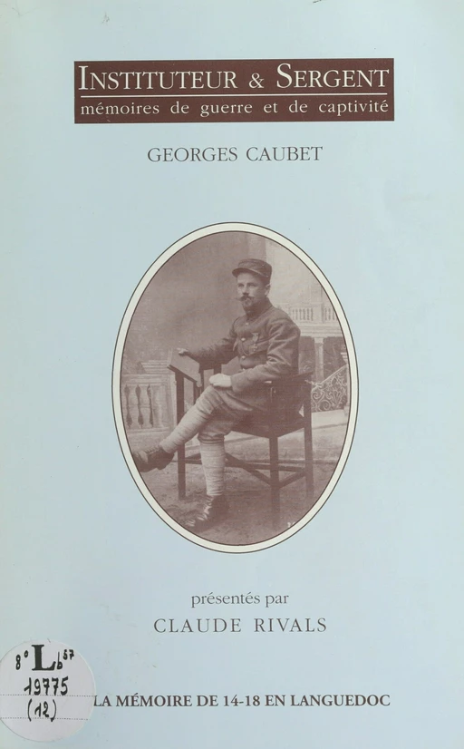 Instituteur & sergent - Georges Caubet - FeniXX réédition numérique