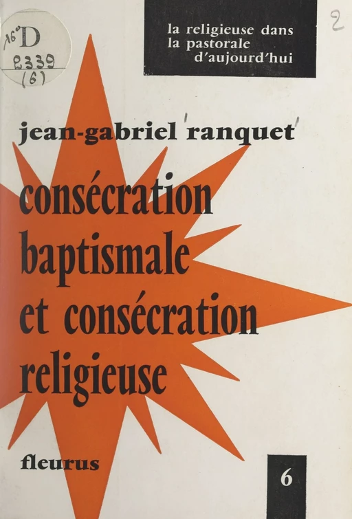 Consécration baptismale et consécration religieuse - Jean-Gabriel Ranquet - FeniXX réédition numérique