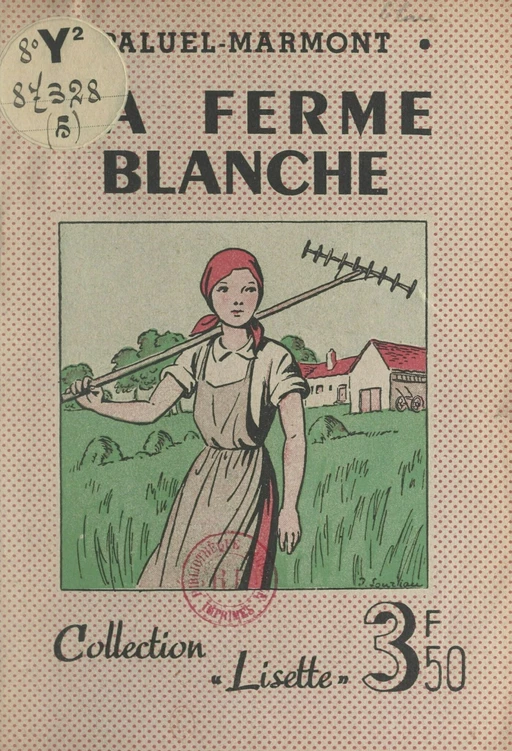 La ferme blanche -  Paluel-Marmont - FeniXX réédition numérique