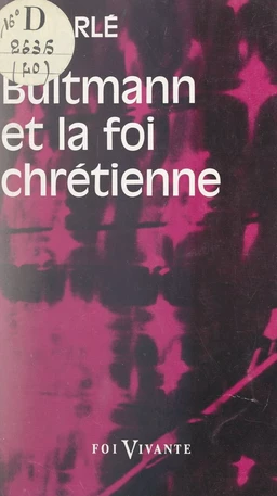 Bultmann et la foi chrétienne