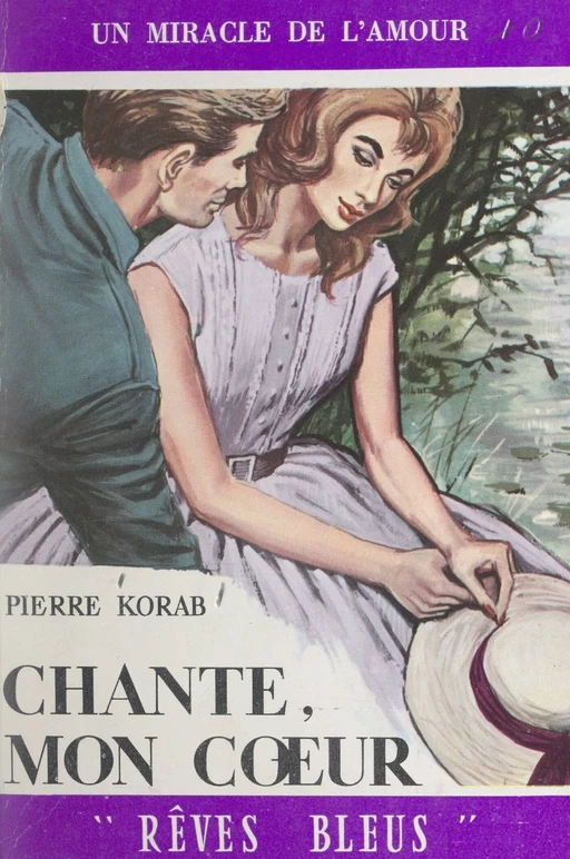 Chante, mon cœur ! - Pierre Korab - FeniXX réédition numérique