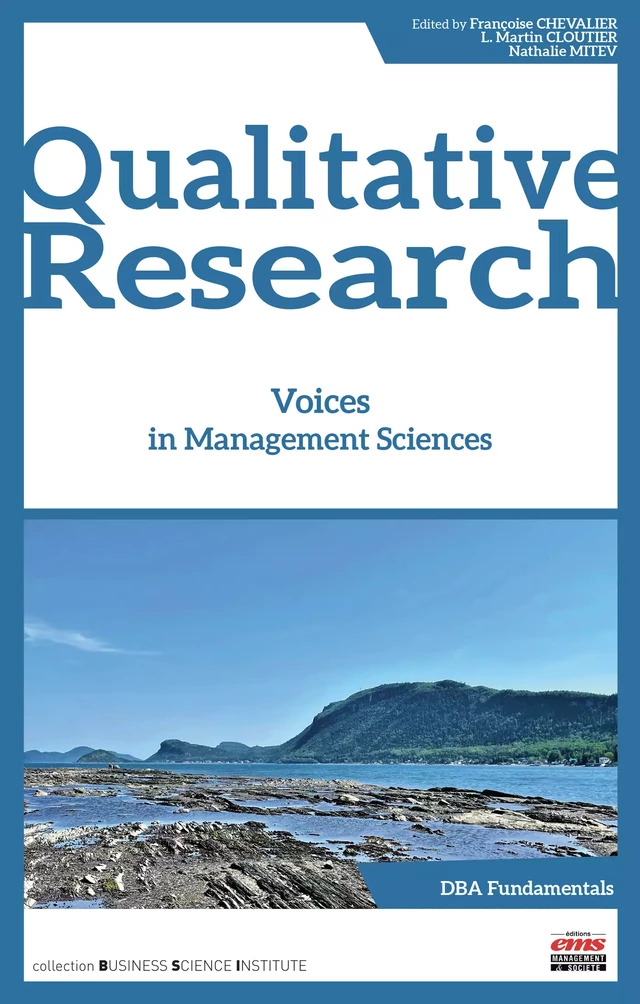 Qualitative Research - Françoise Chevalier, L. Martin Cloutier, Nathalie Mitev - Éditions EMS