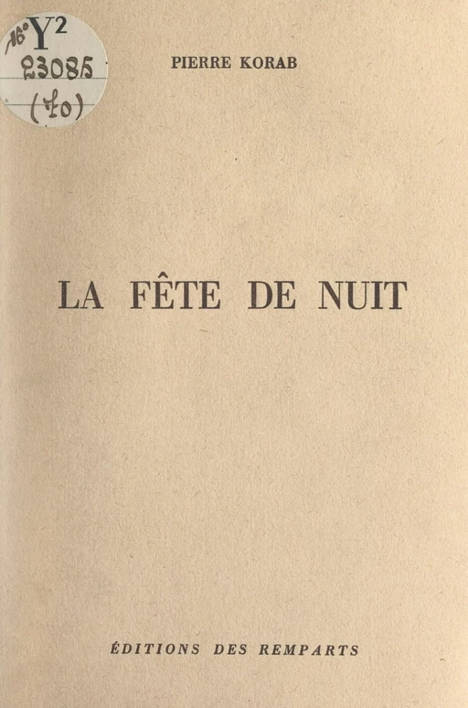 La fête de nuit - Pierre Korab - FeniXX réédition numérique