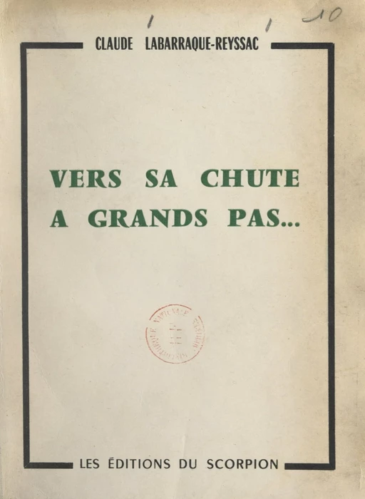 Vers sa chute à grands pas - Claude Labarraque-Reyssac - FeniXX réédition numérique