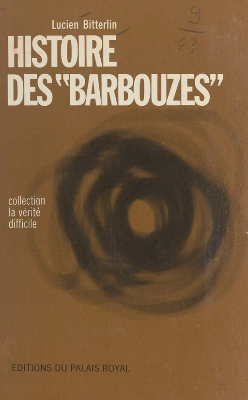 Histoire des Barbouzes - Lucien Bitterlin - FeniXX réédition numérique