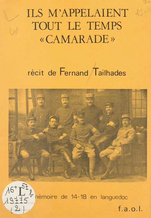 Ils m'appelaient tout le temps camarade - Fernand Tailhades - FeniXX réédition numérique