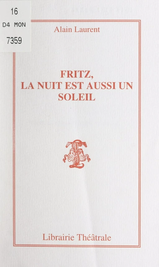 Fritz, la nuit est aussi un soleil - Alain Laurent - FeniXX réédition numérique